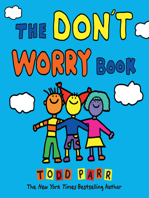 Title details for The Don't Worry Book by Todd Parr - Available